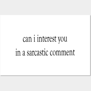 Sarcastic Comment Funny Saying Posters and Art